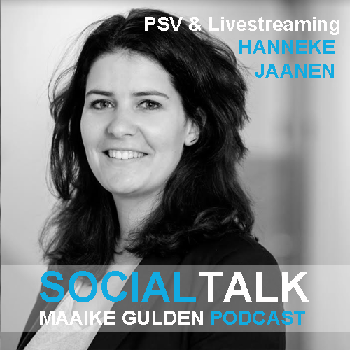 PSV en livestreaming - Hanneke Jaanen en Maaike Gulden - social talk - maaike gulden podcast