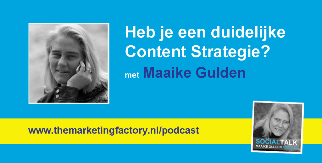 Duidelijke Content Strategie met Maaike Gulden - social talk - maaike gulden podcast