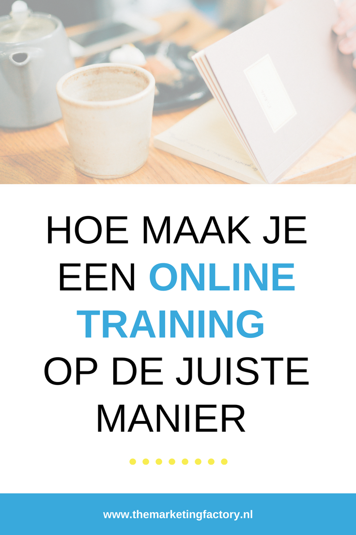 Hoe maak je een online training op de juiste manier | www.themarketingfactory.nl