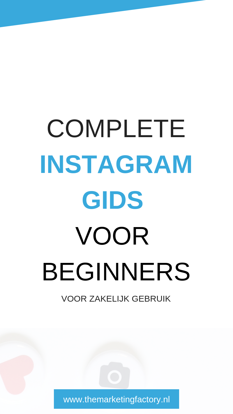 Complete instagram gids voor beginners | www.themarketingfactory.nl