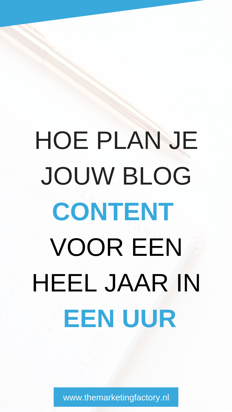 Hoe plan je jouw content voor een jaar in een uur | www.themarketingfactory.nl